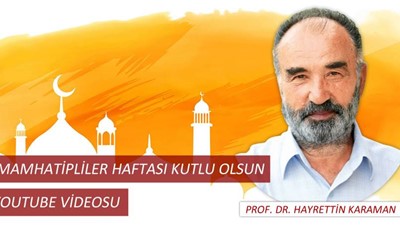 İmamhatipler Haftası ile ilgili PROF. DR. HAYRETTİN KARAMAN